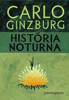 História noturna, do autor Carlo Ginzburg