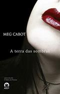 Ler A mediadora: A terra das sombras (Vol. 1), do autor Meg Cabot