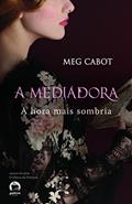 Ler A mediadora: Hora mais sombria (Vol. 4), do autor Meg Cabot