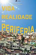 Ler Vida e Realidade na Periferia, do autor Priscila Mourão