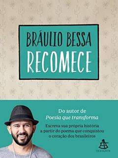 Recomece: Sua jornada se inicia aqui, do autor Bráulio Bessa