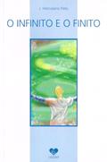 Ler O Infinito e o Finito, do autor José Herculano Pires Ler O Infinito e o Finito, do autor José Herculano Pires