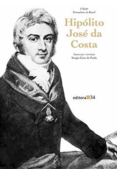 Hipólito José da Costa, do autor Sergio Goes de Paula