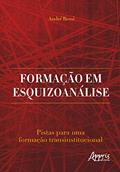 Ler Formação em esquizoanálise: pistas para uma formação transinstitucional, do autor André Rossi