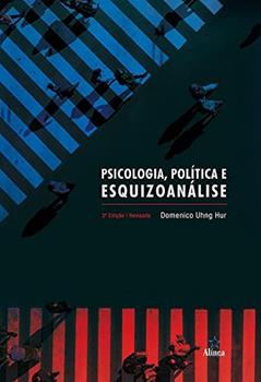 Psicologia, Política e Esquizoanálise, do autor Domenico Uhng Hur