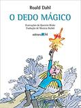 Ler O dedo mágico, do autor Roald Dahl