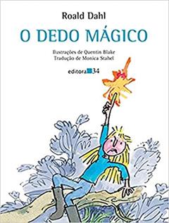 O dedo mágico, do autor Roald Dahl