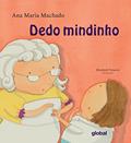 Ler Dedo mindinho, do autor Ana Maria Machado Machado