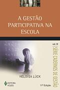 Ler Gestão participativa na escola vol. III: Volume 3, do autor Heloísa Lück