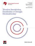 Ler Técnica Anestésica, Exodontia e Cirurgia Dentoalveolar, do autor Edela Puricelli