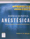 Ler Essência da prática anestésica, do autor Lee Fleisher