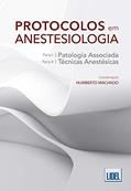 Ler Protocolos em Anestesiologia. Patologia Associada e Técnicas Anestésicas, do autor Humberto Machado Ler Protocolos em Anestesiologia. Patologia Associada e Técnicas Anestésicas, do autor Humberto Machado