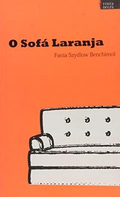 O Sofá Laranja, do autor Fania Szydlow Benchimol