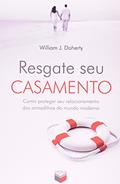 Ler Resgate seu casamento; Como proteger seu relacionamento das armadilhas do mundo moderno: Como proteger seu relacionamento das armadilhas do mundo moderno, do autor Willian J. Doherty Ler Resgate seu casamento; Como proteger seu relacionamento das armadilhas do mundo moderno: Como proteger seu relacionamento das armadilhas do mundo moderno, do autor Willian J. Doherty