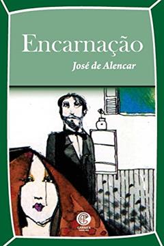 Encarnação, do autor José de Alencar