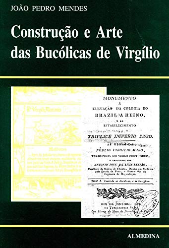 Ler Construção e Arte das Bucólicas de Virgílio, do autor João Pedro Mendes