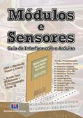Ler Módulos e Sensores: Guia de Interface com o Arduino, do autor Alexandre Mendonça; Ricardo Zelenovsky Ler Módulos e Sensores: Guia de Interface com o Arduino, do autor Alexandre Mendonça; Ricardo Zelenovsky