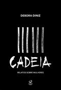Ler Cadeia: Relatos sobre mulheres, do autor Debora Diniz