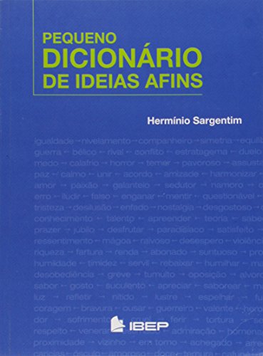 Ler Pequeno dicionário de ideias afins, do autor Hermínio Sargentim