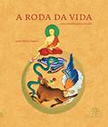 Ler A roda da vida: Como caminho para a lucidez, do autor Lama Padma Samten Ler A roda da vida: Como caminho para a lucidez, do autor Lama Padma Samten