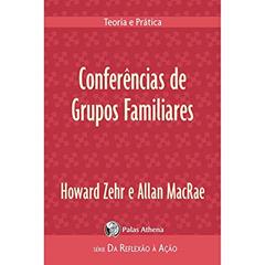 Conferências de Grupos Familiares: Teoria e prática, do autor Howard Zehr; Allan Macrae