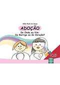 Ler Adoção - De Onde eu Vim: Da Barriga ou do Coração? - Livro Sem Cor, Você É O Pintor! - Formato Especial: 30x21cm, do autor Hália Pauliv de Souza Ler Adoção - De Onde eu Vim: Da Barriga ou do Coração? - Livro Sem Cor, Você É O Pintor! - Formato Especial: 30x21cm, do autor Hália Pauliv de Souza