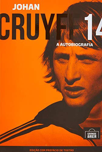Ler Johan Cruyff 14: A Autobiografia, do autor Johan Cruyff