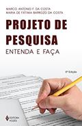 Ler Projeto de pesquisa: Entenda e faça, do autor Maria de Fátima Barrozo da Costa; Marco Antonio F. da Costa