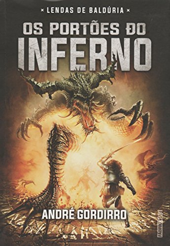 Ler Os portões do inferno, do autor André Gordirro