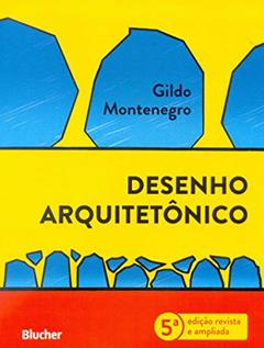 Desenho Arquitetônico, do autor Gildo Montenegro