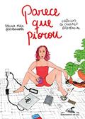 Ler Parece que piorou: Crônicas do cansaço existencial, do autor Bruna Maia