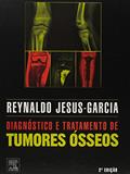 Ler Diagnóstico e tratamento de tumores ósseos, do autor Reynaldo Jesus-Garcia
