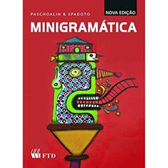 FTD Minigramática, Multicores, do autor Maria Aparecida Paschoalin; Neuza Terezinha Spadoto