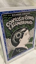 Ler Contos de espanto e alumbramento, do autor Ricardo Azevedo Ler Contos de espanto e alumbramento, do autor Ricardo Azevedo