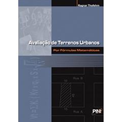 Avaliação de Terrenos Urbanos por Fórmulas Matemáticas, do autor Ragnar Thofehrn