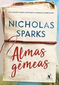 Ler Almas gêmeas: Por quanto tempo um sonho consegue sobreviver?, do autor Nicholas Sparks