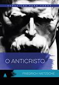 Ler O anticristo: Clássicos Para Todos: 1, do autor Friedrich Nietzsche Ler O anticristo: Clássicos Para Todos: 1, do autor Friedrich Nietzsche