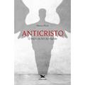 Ler Anticristo: O início do fim do mundo, do autor Marco Rizzi Ler Anticristo: O início do fim do mundo, do autor Marco Rizzi