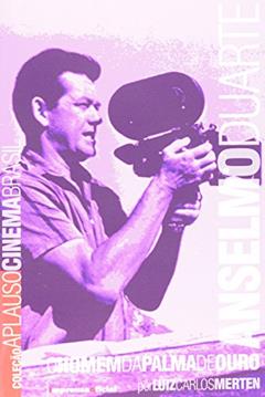 Anselmo Duarte - Coleção Aplauso, do autor Luiz Carlos Merten