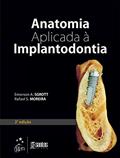 Ler Anatomia Aplicada à Implantodontia, do autor Rafael S. Moreira; Emerson A. Sgrott Ler Anatomia Aplicada à Implantodontia, do autor Rafael S. Moreira; Emerson A. Sgrott
