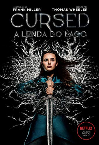Ler Cursed - A lenda do lago: Sobrecapa da série Netflix, do autor Frank Miller; Thomas Wheeler Ler Cursed - A lenda do lago: Sobrecapa da série Netflix, do autor Frank Miller; Thomas Wheeler