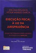 Ler Execução Fiscal à Luz da Jurisprudência. Lei 6.830-1980 Comentada Artigo por Artigo de Acordo com o Novo CPC, do autor Rita Dias Nolasco; Victor Menezes Garcia Ler Execução Fiscal à Luz da Jurisprudência. Lei 6.830-1980 Comentada Artigo por Artigo de Acordo com o Novo CPC, do autor Rita Dias Nolasco; Victor Menezes Garcia