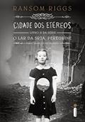 Ler Cidade dos etéreos (O lar da srta. Peregrine para crianças peculiares Livro 2), do autor Ransom Riggs Ler Cidade dos etéreos (O lar da srta. Peregrine para crianças peculiares Livro 2), do autor Ransom Riggs