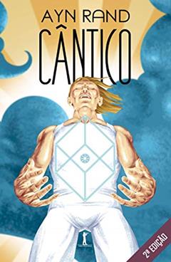 Cântico (2ª Edição), do autor Ayn Rand