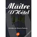 Ler Manual Do Maître D'hôtel, do autor Aristides Pacheco