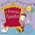 Ler O príncipe tímido: Superar os medos pode ser pura diversão, do autor Elizabeth Dale Ler O príncipe tímido: Superar os medos pode ser pura diversão, do autor Elizabeth Dale