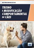 Ler Treino e Modificação Comportamental de Cães, do autor Ana Teresa Martins da Silva