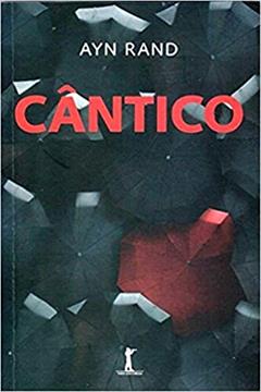 Cântico, do autor Ayn Rand