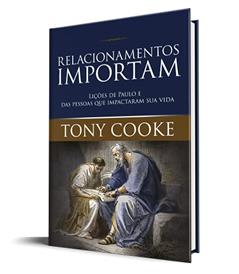 Relacionamentos Importam, do autor Tony Cooke