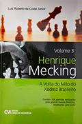 Ler Henrique Mecking - Vol. 03, do autor Luiz Roberto Guimaraes Da Costa Junior